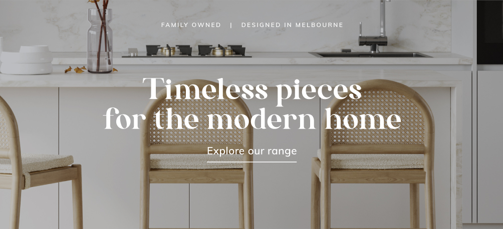 Timeless pieces for the modern home